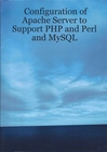 Configuration of Apache Server to Support PHP and Perl and MySQL